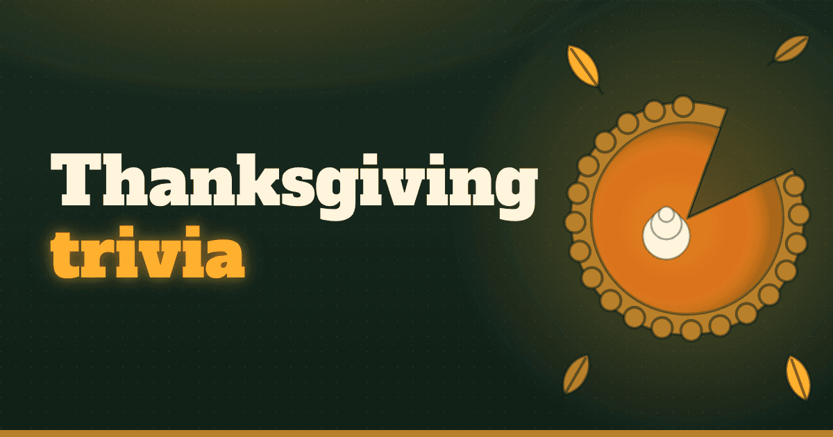 A pumpkin pie and autumn leaves on a dark green background, with the words Thanksgiving trivia.